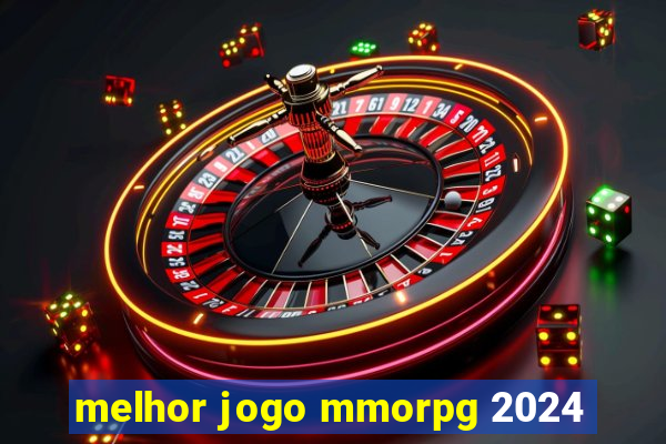 melhor jogo mmorpg 2024